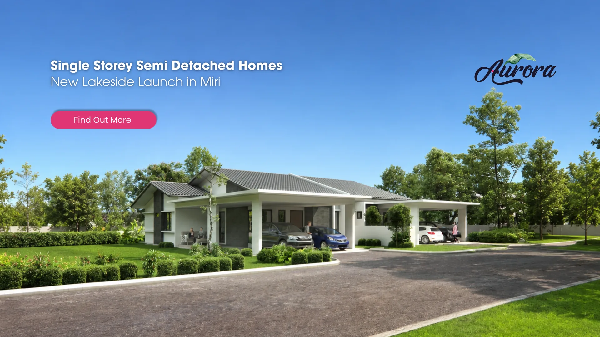 Aurora – single storey semi-detached homes, new lakeside launch in Miri